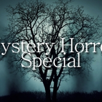 Mystery Horror Special